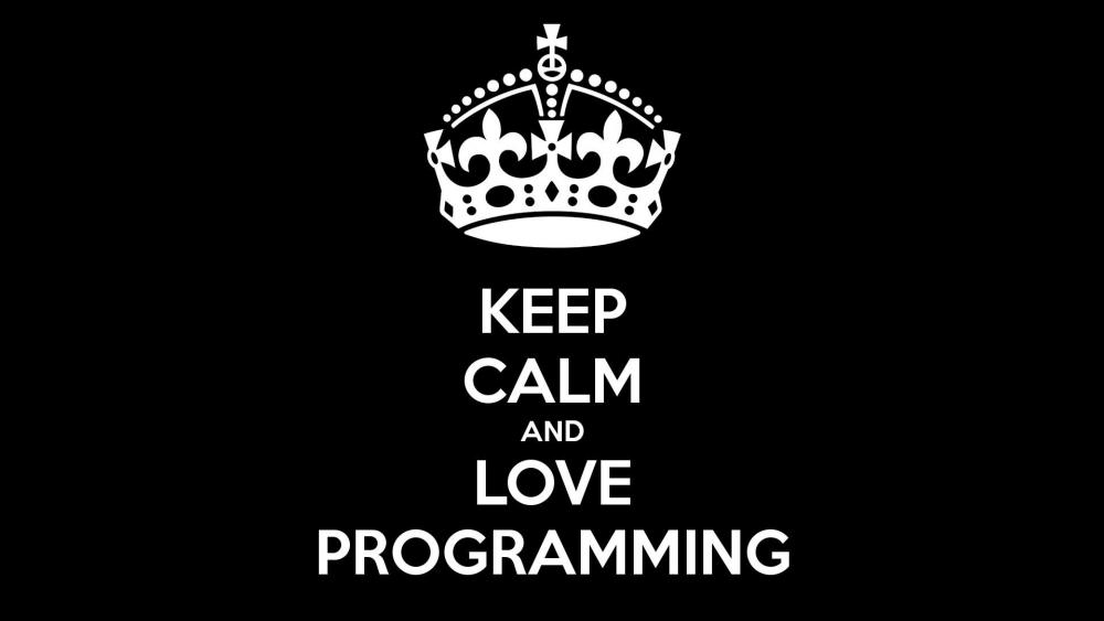 Keep Calm and Love Programming wallpaper