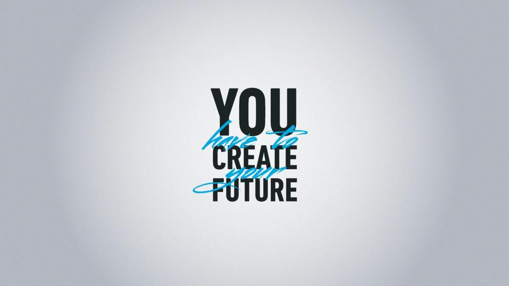 Inspiring Create Your Future Motivational Wallpaper wallpaper