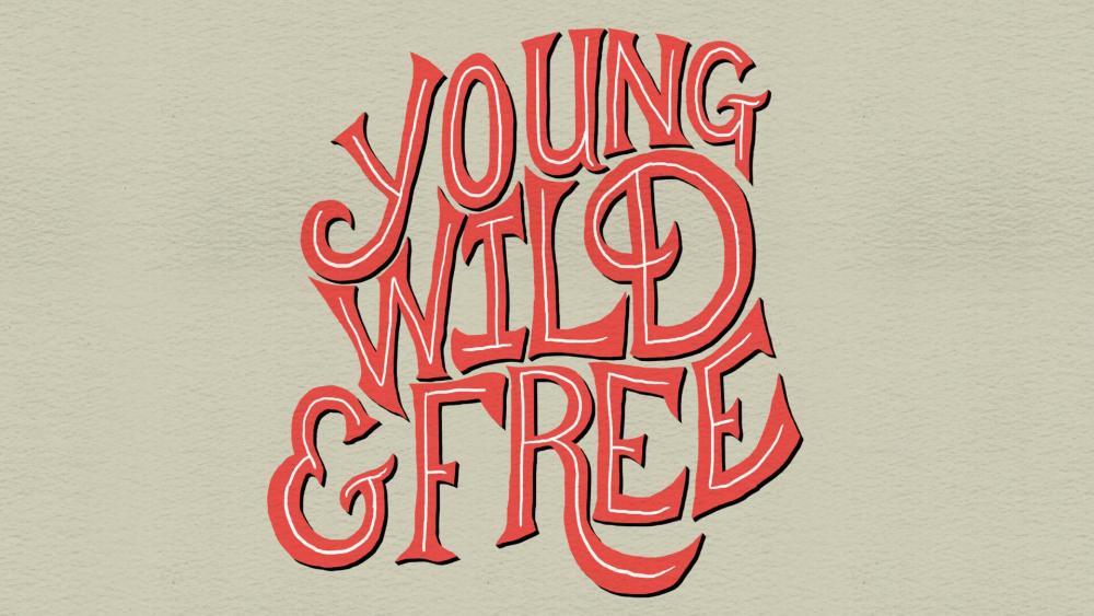 Young, Wild & Free wallpaper