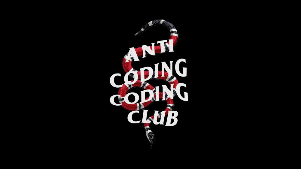 Anti coding coding club wallpaper
