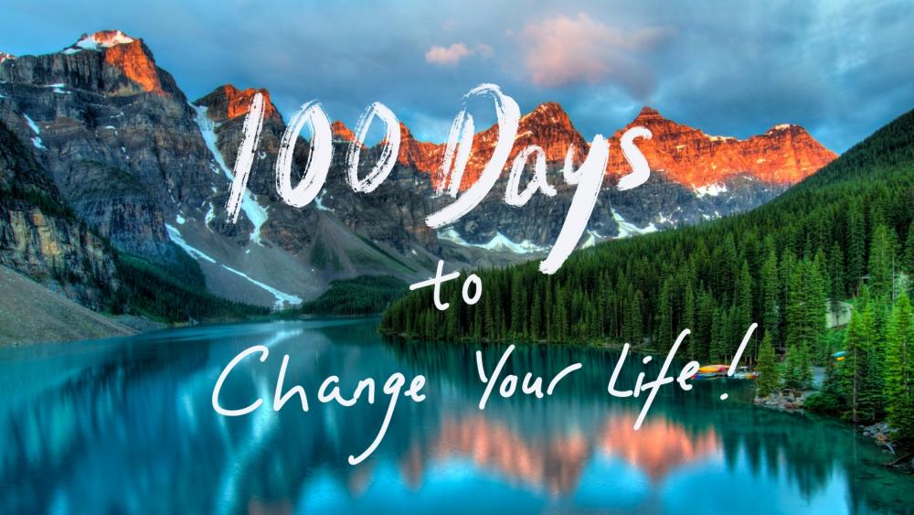 100 Days to Change your Life wallpaper