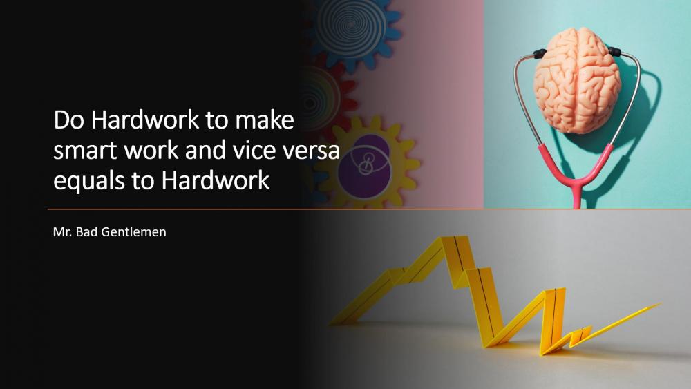 Do Hardwork to make smart work and vice versa equals to Hardwork wallpaper