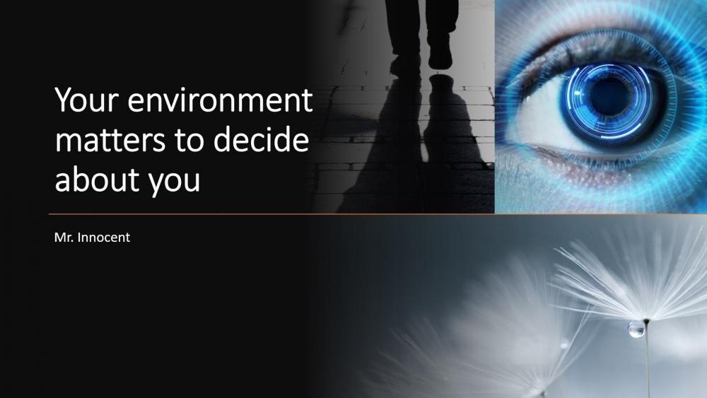 Your environment matters to decide about you wallpaper