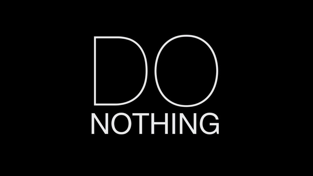 Do Nothing wallpaper
