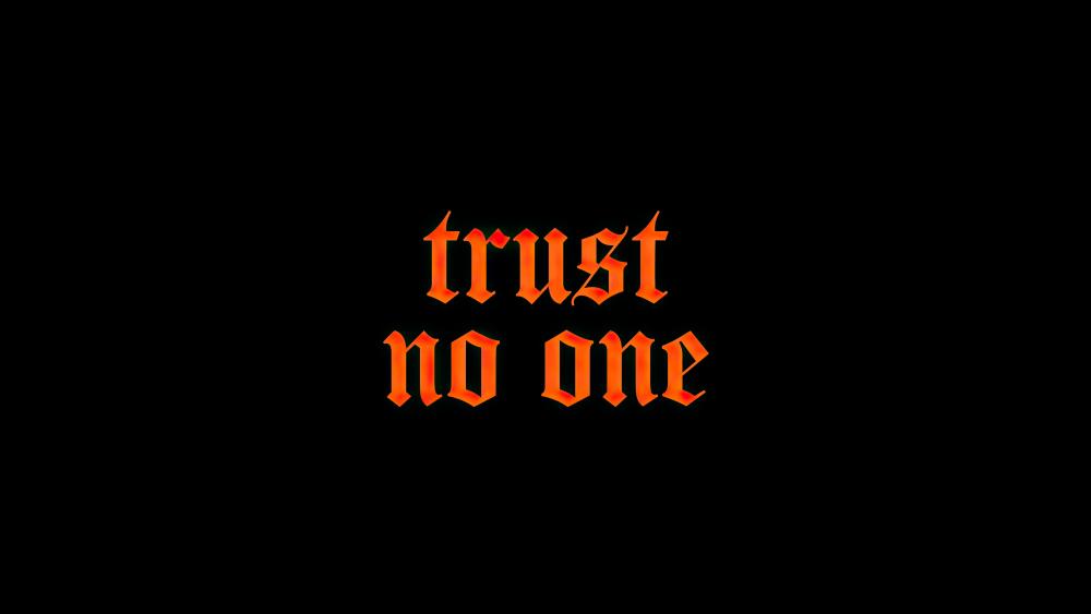 Trust no one wallpaper