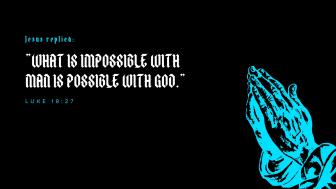 For God nothing is impossible  wallpaper