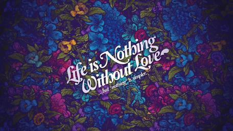 Inspirational Bloom - Life and Love Message wallpaper