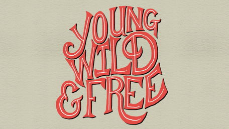 Young, Wild & Free wallpaper