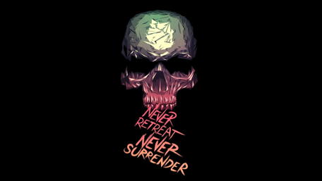 "Never Retreat Never Surrender" - Skull art wallpaper