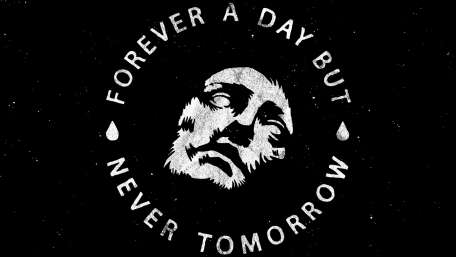 Forever a day but never tomorrow wallpaper