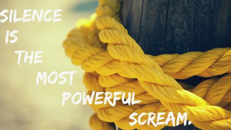 "Silence is the most powerful scream." wallpaper