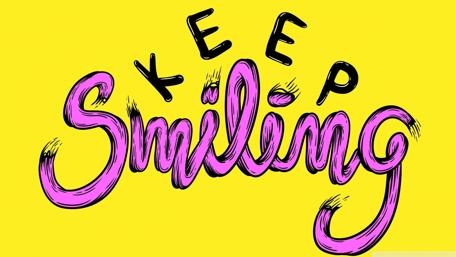 Keep smiling wallpaper