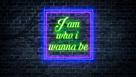 I am who I wanna be wallpaper