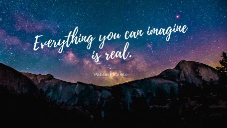 Everything you can imagine is real wallpaper
