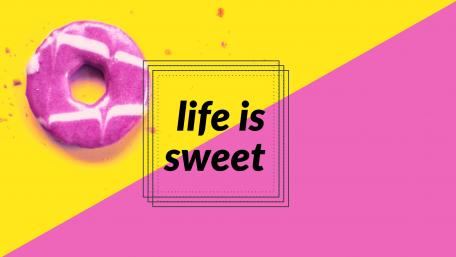 life is sweet wallpaper