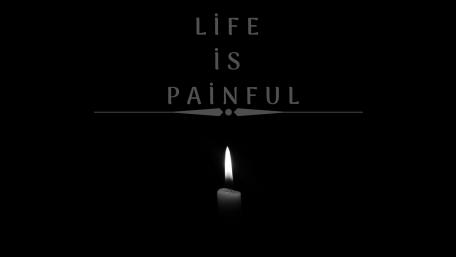 life is painful wallpaper