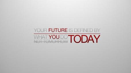 Define your future today wallpaper