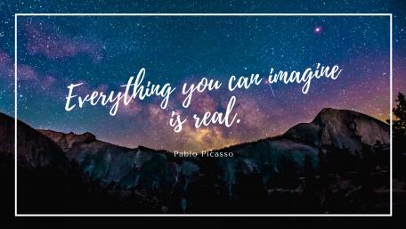 Everythig you can imagine is real. wallpaper