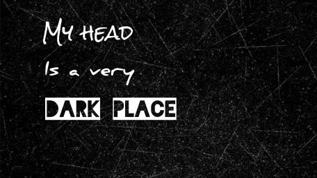 My head Is a very dark place wallpaper