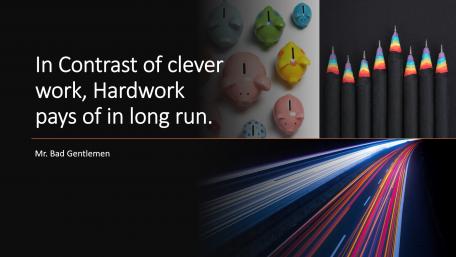 In contrast of clever work, Hardwork pays of in long run. wallpaper