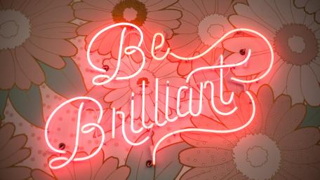 Be brilliant wallpaper
