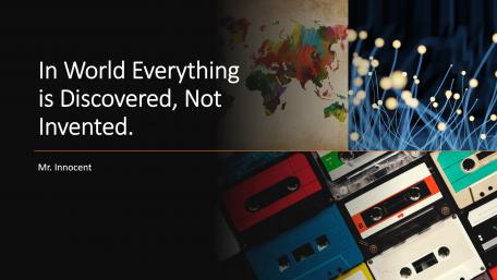 In World Everything is Discovered, Not Invented wallpaper