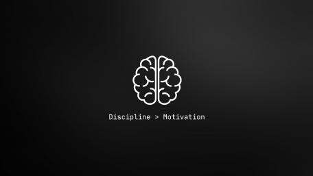 Discipline > Motivation wallpaper