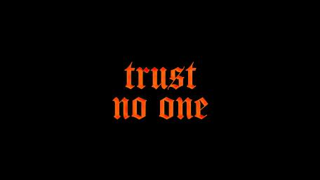 Trust no one wallpaper