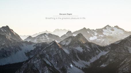 Breathing is the greatest pleasure in life. wallpaper