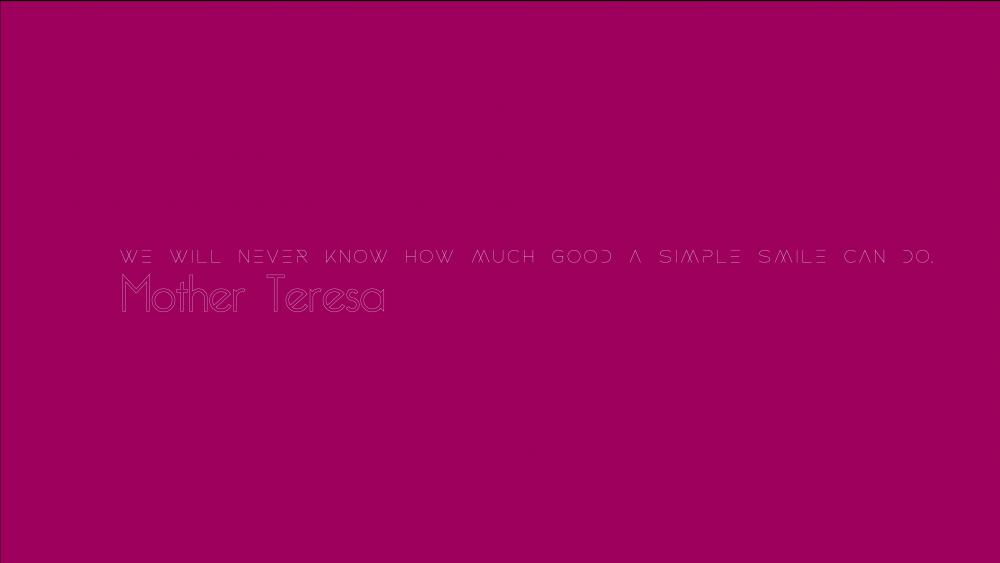 We will never know how much good a simple smile can do. wallpaper